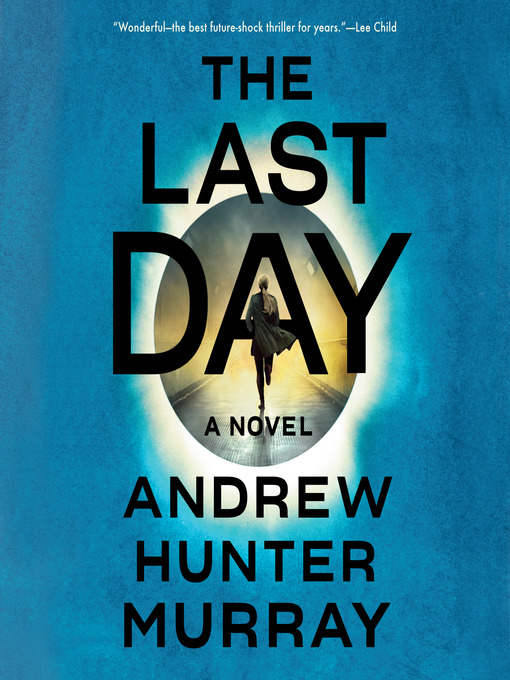 Title details for The Last Day by Andrew Hunter Murray - Available